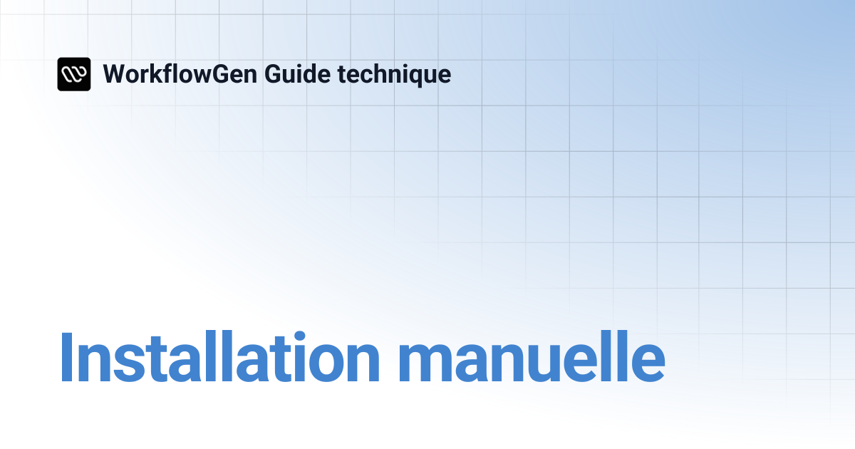 Installation manuelle | 8.1 | WorkflowGen Guide technique