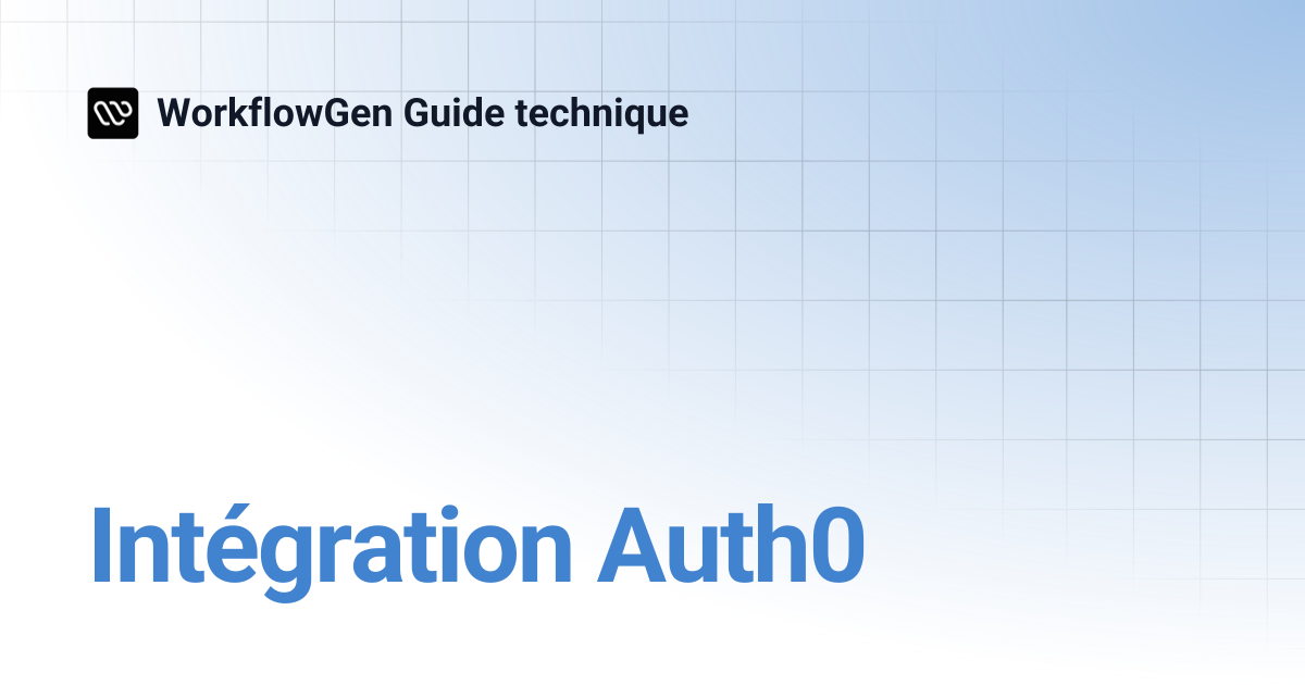 Intégration Auth0 | 8.2 | WorkflowGen Guide technique