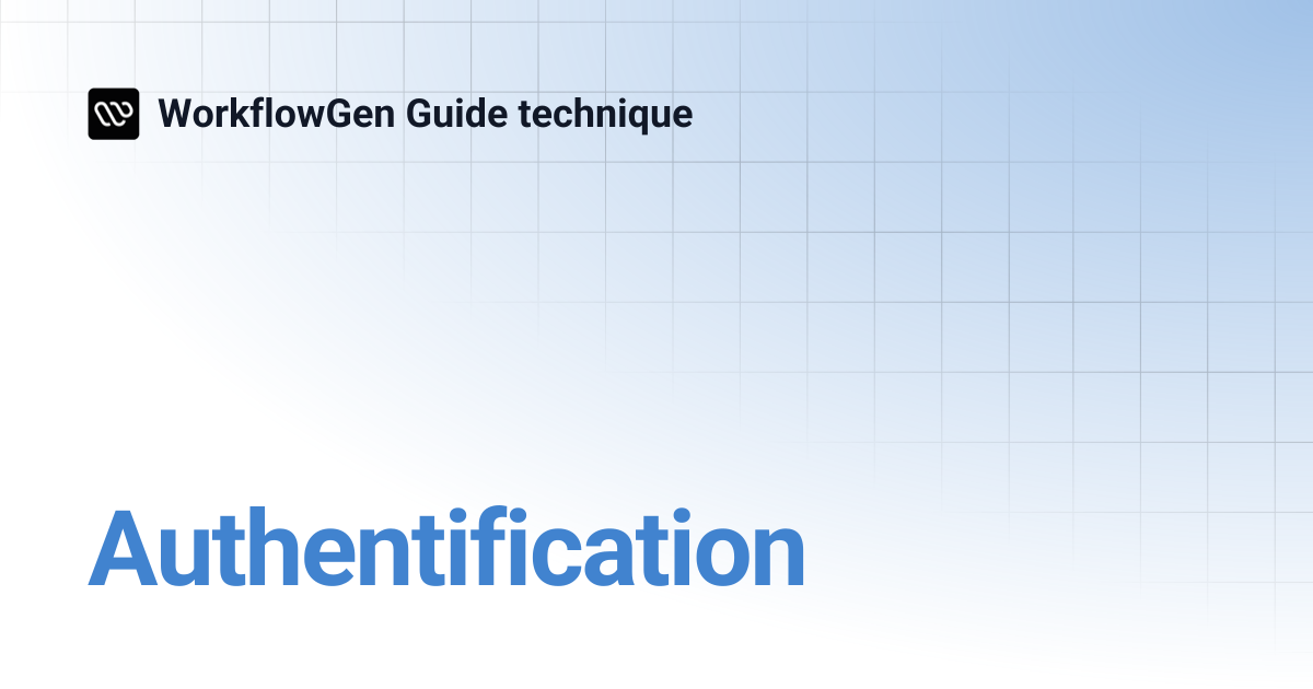 Authentification | WorkflowGen Guide technique