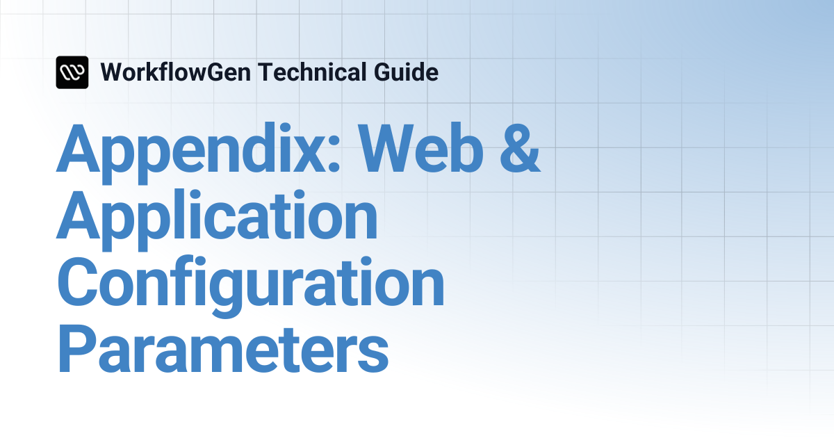 Appendix: Web & Application Configuration Parameters | 9.0 ...