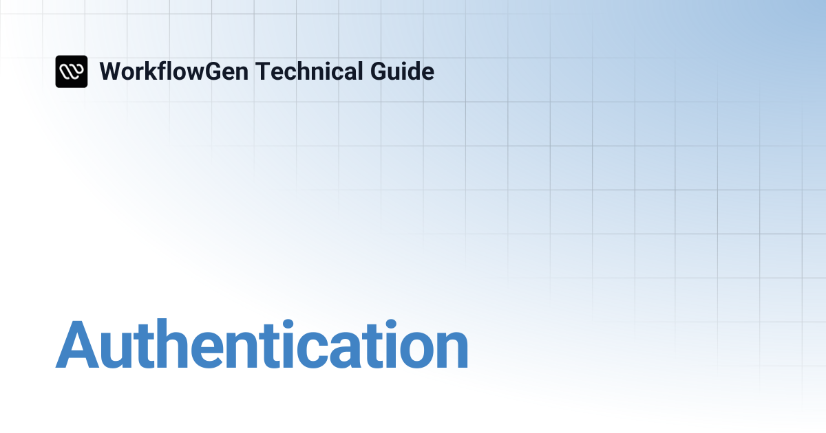 Authentication | 9.1 | WorkflowGen Technical Guide